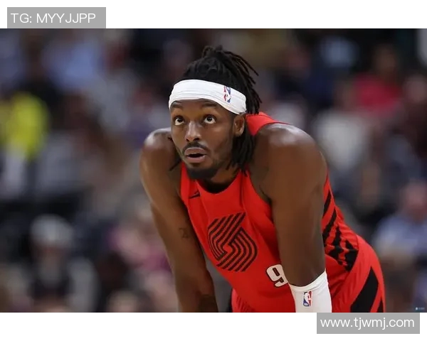 杰拉米格兰特：在NBA赛场上崭露头角的全能球员与未来之星